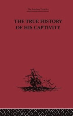 The True History of his Captivity 1557 1