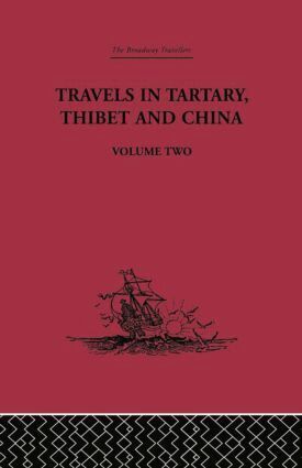 Gabet, Huc, Paul Pelliot - Travels in Tartary Thibet and China, Volume Two, Häftad