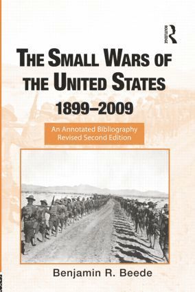 Benjamin R. Beede, USA) Beede, Benjamin R. (Librarian Emeritus of Rutgers, State University of New Jersey - Small Wars of the United States, 1899-2009, Häftad