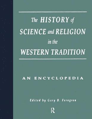 The History of Science and Religion in the Western Tradition 1