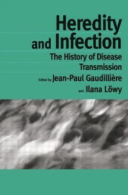 Heredity and Infection 1