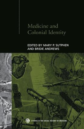 bokomslag Medicine and Colonial Identity