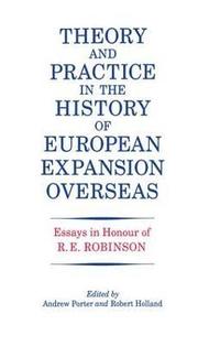 bokomslag Theory and Practice in the History of European Expansion Overseas
