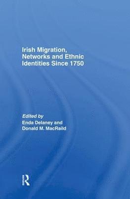 bokomslag Irish Migration, Networks and Ethnic Identities since 1750