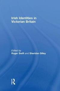 bokomslag Irish Identities in Victorian Britain