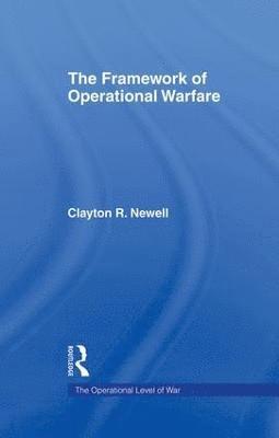 Clayton Newell - Framework of Operational Warfare, Häftad