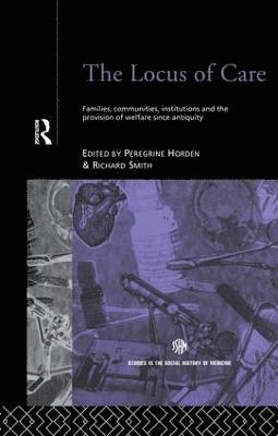 Peregrine Horden, Richard Smith - Locus of Care, Häftad