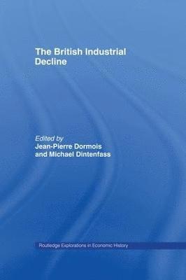 bokomslag The British Industrial Decline