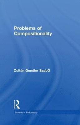 Problems of Compositionality 1