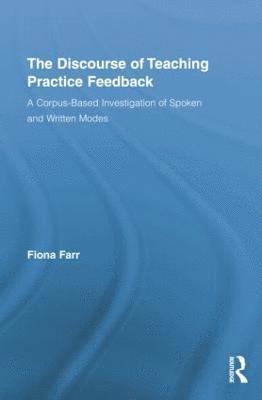 Fiona Farr, Ireland) Farr, Fiona (University of Limerick - Discourse of Teaching Practice Feedback, Häftad