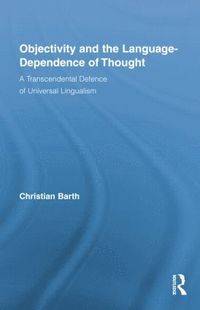 bokomslag Objectivity and the Language-Dependence of Thought