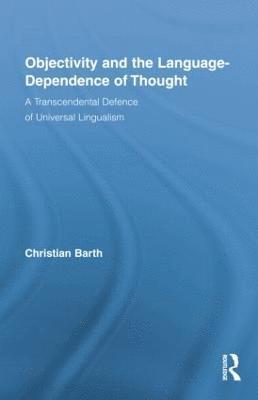 Objectivity and the Language-Dependence of Thought 1