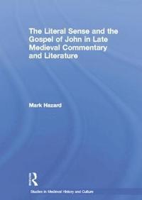 bokomslag Literal Sense and the Gospel of John in Late Medieval Commentary and Literature