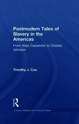 Timothy J. Cox - Postmodern Tales of Slavery in the Americas, Häftad