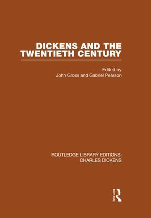 John & Gabriel Gross & Pearson, John Gross, Gabriel Pearson - Dickens and the Twentieth Century (RLE Dickens), Häftad