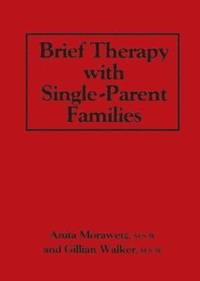 bokomslag Brief Therapy With Single-Parent Families