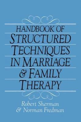 bokomslag Handbook Of Structured Techniques In Marriage And Family Therapy