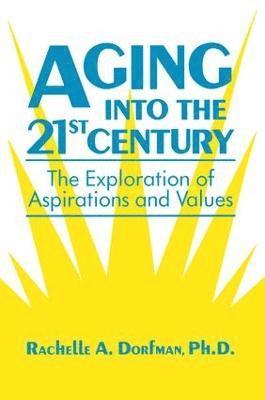 Aging into the 21st Century 1