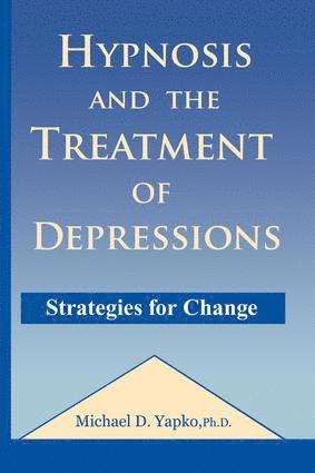 bokomslag Hypnosis and the Treatment of Depressions