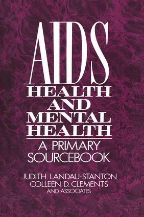 Judith Landau-Stanton, Colleen D. Clements - AIDS, Health, And Mental Health, Häftad