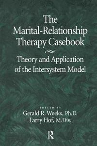 bokomslag The Marital-Relationship Therapy Casebook
