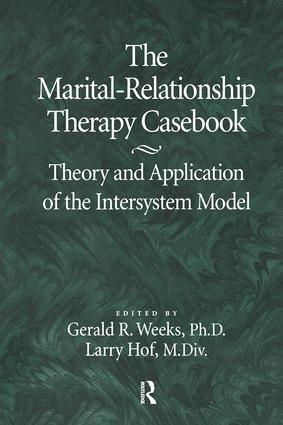 Gerald Weeks, Larry Hof - Marital-Relationship Therapy Casebook, Häftad