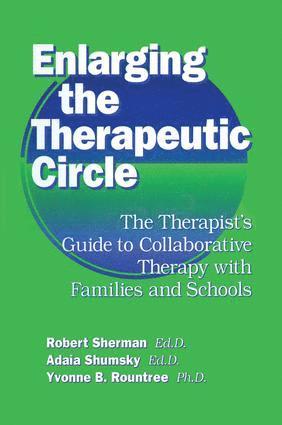 bokomslag Enlarging The Therapeutic Circle: The Therapists Guide To