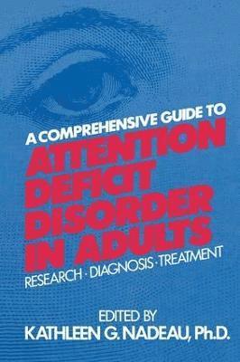 bokomslag A Comprehensive Guide To Attention Deficit Disorder In Adults