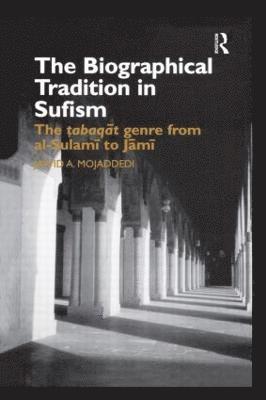 The Biographical Tradition in Sufism 1