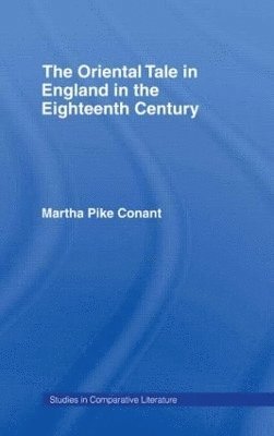 The Oriental Tale in England in the Eighteenth Century 1