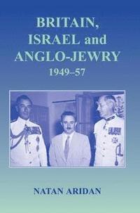 bokomslag Britain, Israel and Anglo-Jewry 1949-57