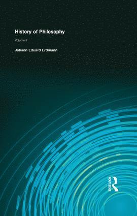 Johann Eduard Erdmann - History of Philosophy, Häftad