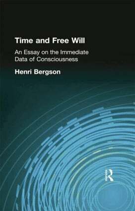 Henri Bergson - Time and Free Will, Häftad