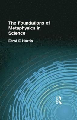 bokomslag The Foundations of Metaphysics in Science