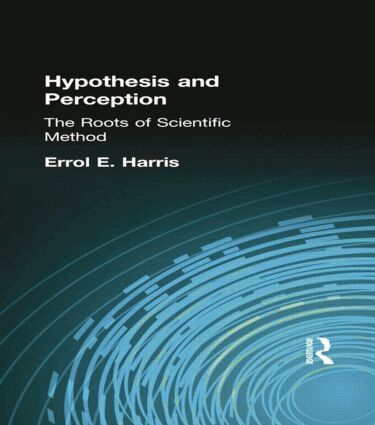 Errol E Harris - Hypothesis and Perception, Häftad