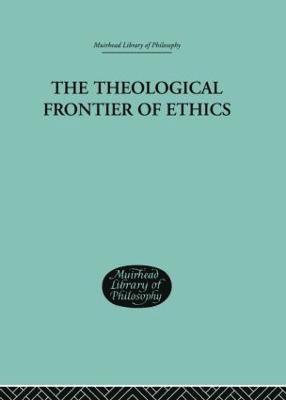 W G MacLagan, W. G. Maclagan, W G Maclagan - Theological Frontier of Ethics, Häftad