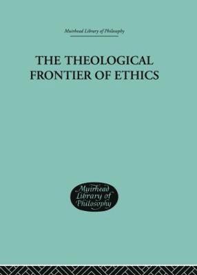 The Theological Frontier of Ethics 1