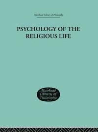 bokomslag Psychology of the Religious Life