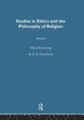 R.W. Beardsmore, R. W. Beardsmore, D. Z. Phillips - Moral Reasoning Vol 2, Häftad