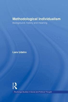 Lars Udehn - Methodological Individualism, Häftad
