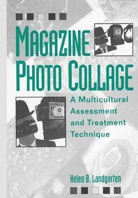 bokomslag Magazine Photo Collage: A Multicultural Assessment And Treatment Technique