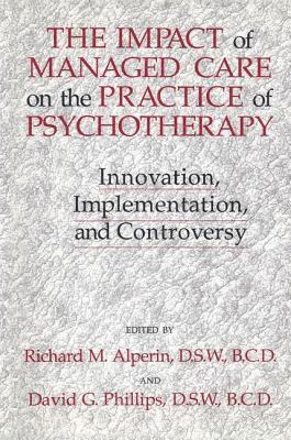 The Impact Of Managed Care On The Practice Of Psychotherapy 1