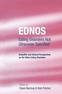 bokomslag EDNOS: Eating Disorders Not Otherwise Specified