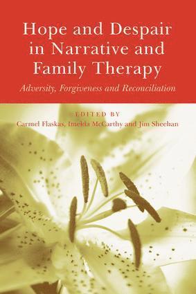 Hope and Despair in Narrative and Family Therapy 1