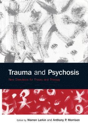 Trauma and Psychosis 1