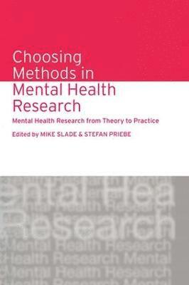 Choosing Methods in Mental Health Research 1