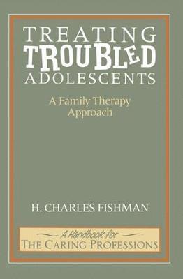 Treating Troubled Adolescents 1