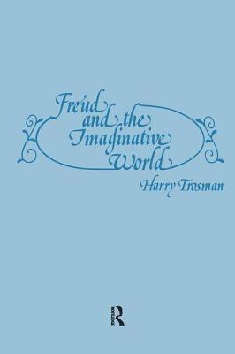bokomslag Freud and the Imaginative World