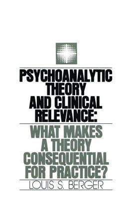 bokomslag Psychoanalytic Theory and Clinical Relevance