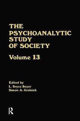 L. Bryce Boyer, Simon A. Grolnick, Simon a. Grolnick - Psychoanalytic Study of Society, V. 13, Häftad
